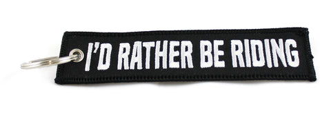 'I’d Rather Be Riding' - MotoMinds™ Key Tag