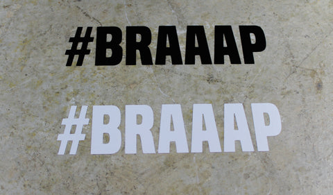 '#BRAAAP' - MotoMinds™ Vinyl Decal