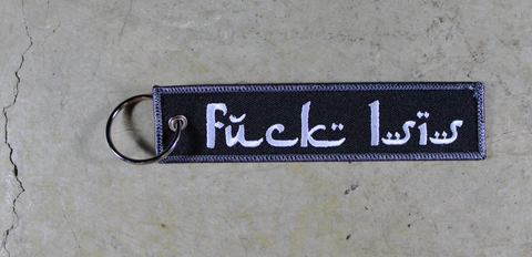 'F*ck Isis' - MotoMinds™ Key Tag